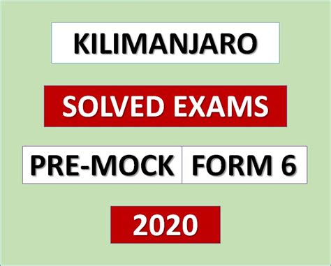 HOW TO DOWNLOAD THESE EXAMS. . Kilimanjaro mock examination 2021 form six